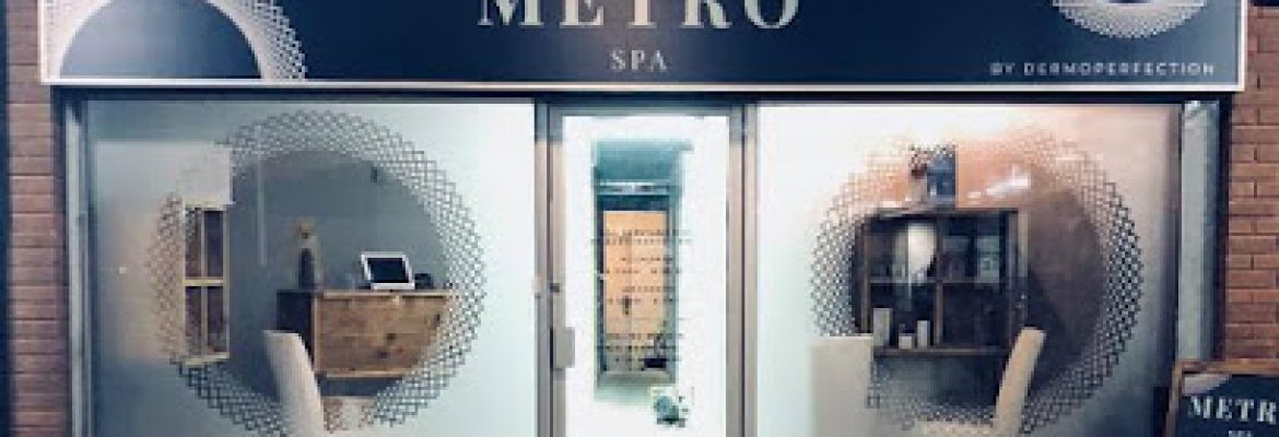 Metro Spa – Cosmetic Clinic and Relaxation Spa
