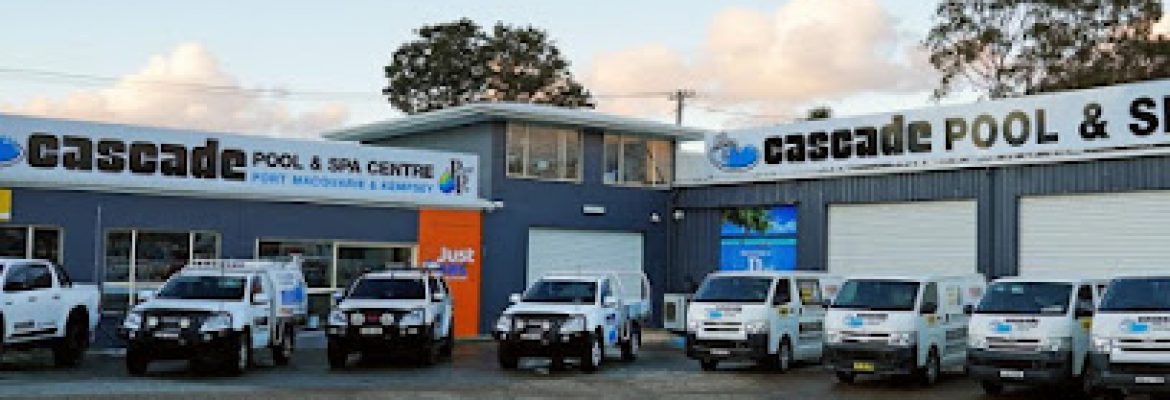 Cascade Pool & Spa Centre – Port Macquarie